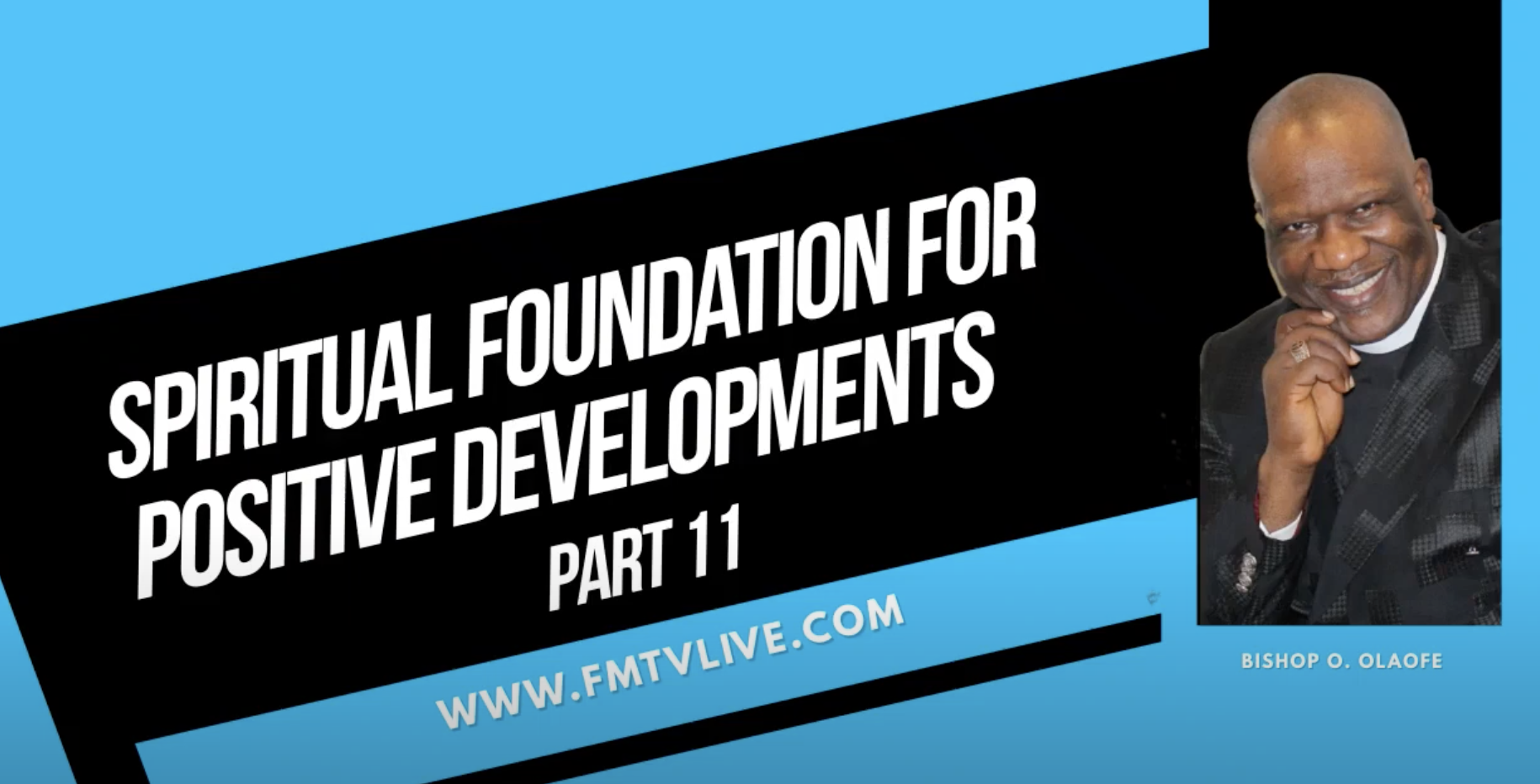 Spiritual Foundation For Positive Developments 11